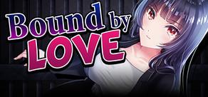 Get games like Bound by Love