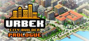 Get games like Urbek City Builder: Prologue