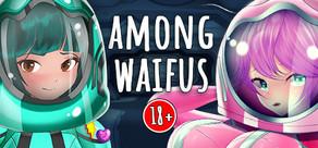 Get games like Among Waifus 18+