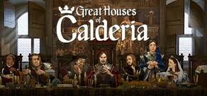 Get games like Great Houses of Calderia