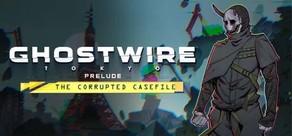 Get games like Ghostwire: Tokyo - Prelude