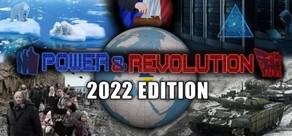Get games like Power & Revolution 2022 Edition