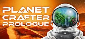 Get games like The Planet Crafter: Prologue