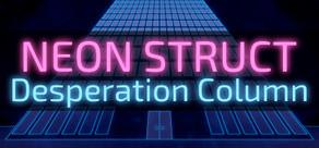 Get games like NEON STRUCT: Desperation Column