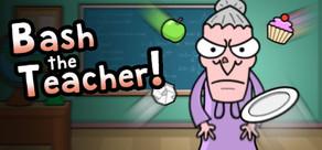 Get games like Bash the Teacher! - Classroom Clicker