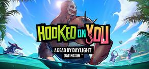 Get games like Hooked on You: A Dead by Daylight Dating Sim™