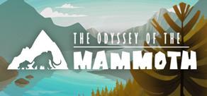 Get games like The Odyssey of the Mammoth
