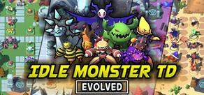 Get games like Idle Monster TD: Evolved