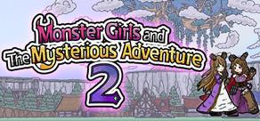 Get games like Monster Girls and the Mysterious Adventure 2