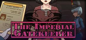 Get games like The Imperial Gatekeeper