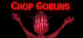 Get games like Chop Goblins