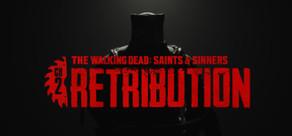 Get games like The Walking Dead: Saints & Sinners - Chapter 2: Retribution