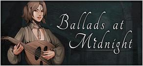 Get games like Ballads at Midnight