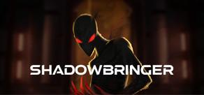 Get games like ShadowBringer