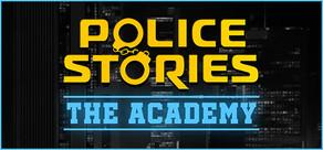 Get games like Police Stories: The Academy