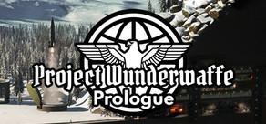 Get games like Project Wunderwaffe: Prologue
