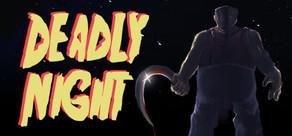 Get games like Deadly Night