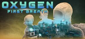 Get games like Oxygen: First Breath
