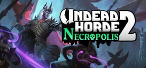 Get games like Undead Horde 2: Necropolis
