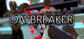 Get games like Daybreaker VR