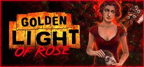 Get games like Golden Light of Rose