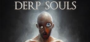 Get games like Derp Souls