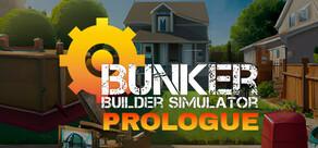 Get games like Bunker Builder Simulator: Prologue