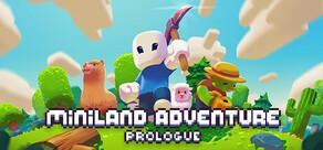 Get games like Miniland Adventure: Prologue