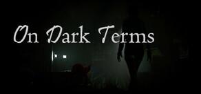 Get games like On Dark Terms