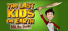 Get games like Last Kids on Earth: Hit the Deck!