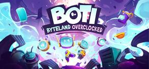 Get games like Boti: Byteland Overclocked