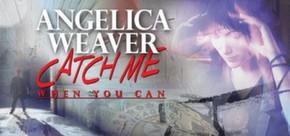 Get games like Angelica Weaver: Catch Me When You Can - Collector’s Edition