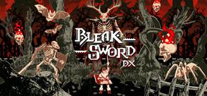 Get games like Bleak Sword DX