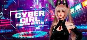 Get games like Cyber Girl - Zombie Hentai