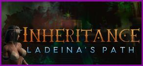 Get games like Inheritance: Ladeina's Path