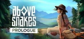 Get games like Above Snakes: Prologue