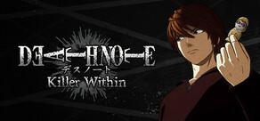 Get games like DEATH NOTE Killer Within