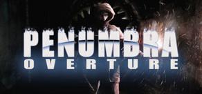 Get games like Penumbra: Overture