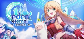 Get games like Eden Eternal-聖境伝説