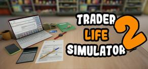 Get games like TRADER LIFE SIMULATOR 2