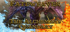 Get games like Fateweaver: The Alchemist's Quandary