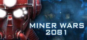 Get games like Miner Wars 2081