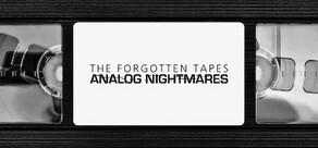 Get games like The Forgotten Tapes: Analog Nightmares