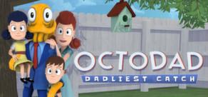 Get games like Octodad: Dadliest Catch