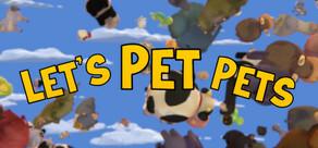 Get games like Let's Pet Pets