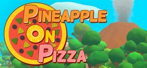 Get games like Pineapple on pizza