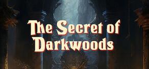 Get games like The Secret of Darkwoods