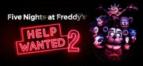 Get games like Five Nights at Freddy's: Help Wanted 2