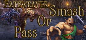 Get games like Fateweaver: Smash or Pass