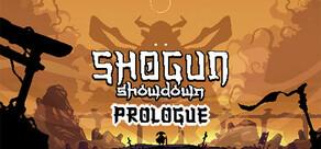 Get games like Shogun Showdown: Prologue